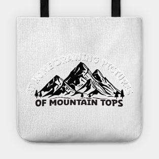 At Home Drawing Pictures Of Mountain Tops Tote