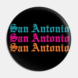 San Antonio Old English Pin