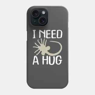 I need a hug Phone Case