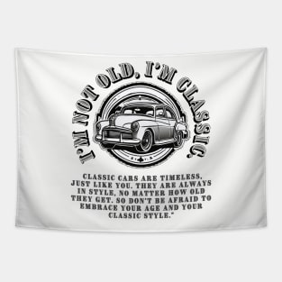 Rock Your Vintage Style: "I'm Not Old, I'm Classic" T-Shirt with Retro Car Sticker Tapestry