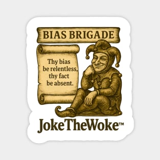 Bias Brigade Magnet