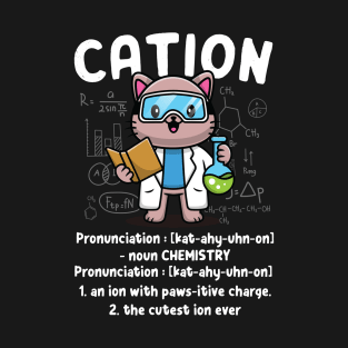 Cation - Funny Science Pun T-Shirt