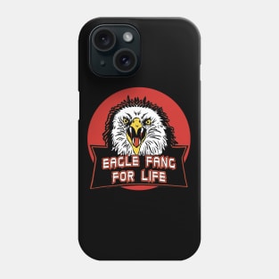 Cobra Kai Eagle Fang For Life Phone Case