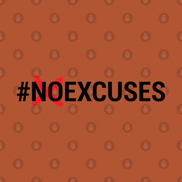 NO EXCUSES by STUDIOVO