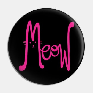 Meow Cute Cat Magenta Minimalist FunnyTypography Pin