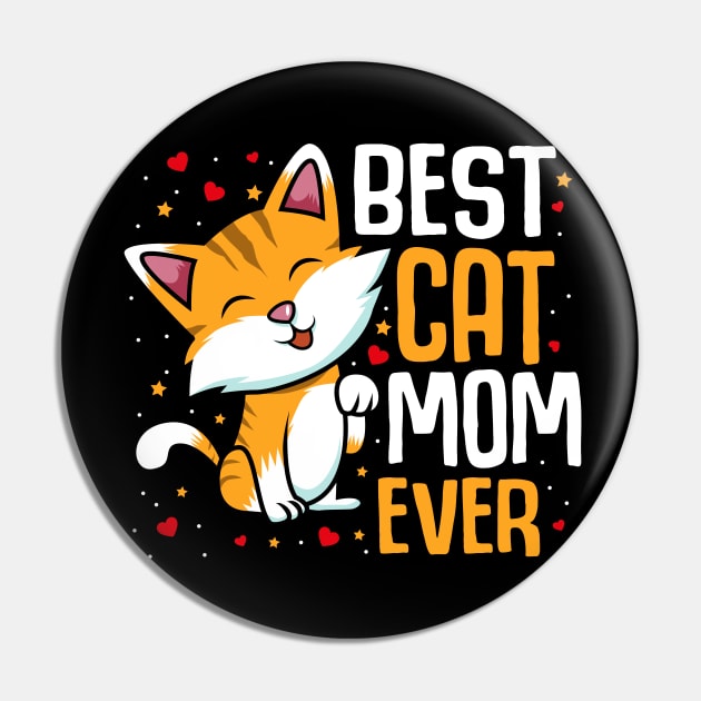 Best Cat Mom Ever Pin by fizzyllama