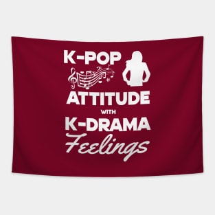 K-Pop Attitude with K-Drama Feelings Tapestry