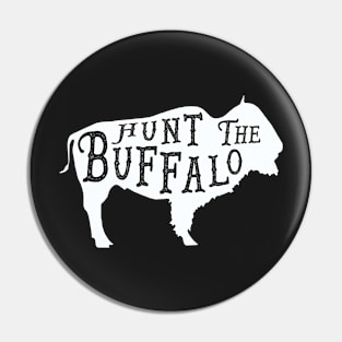 Hunt the Buffalo Pin