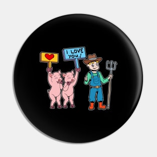 Pigs love the farmer - pig farmer Pin