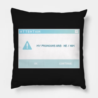 He / Him Pronouns Pillow