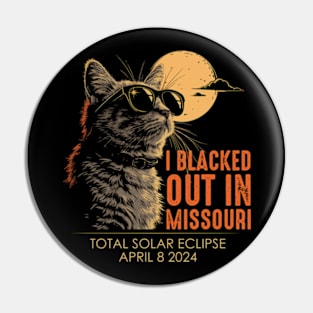 I Blacked Out In Missouri Pin