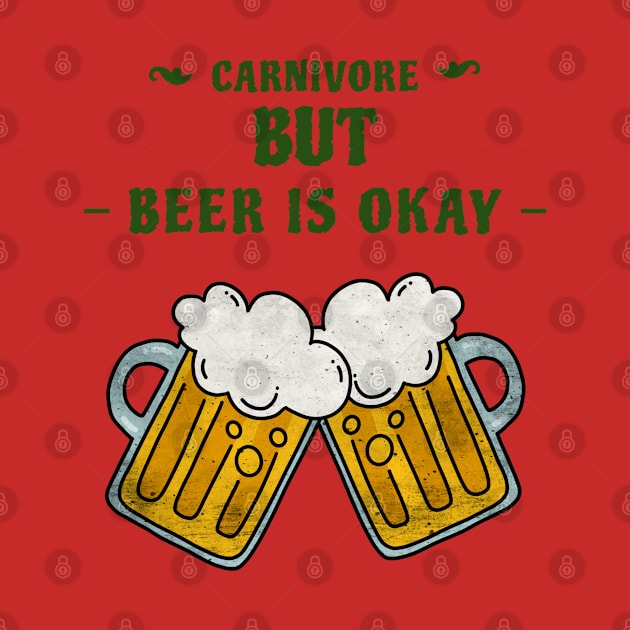 Carnivore Saint Patrick's Day T-shirt, Carnivore but BEER is Okay, Carnivore St. Patrick's Day, Zero Carb, Keto, Ketogenic, lucky, kiss me, beer by AbsurdStore