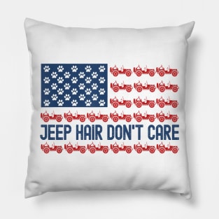 Jeep Hair Don't Care American Flag Jeep Dog Lover Pillow