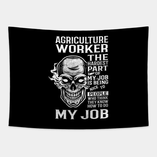 Agriculture Worker T Shirt - The Hardest Part Gift 2 Item Tee Tapestry by candicekeely6155