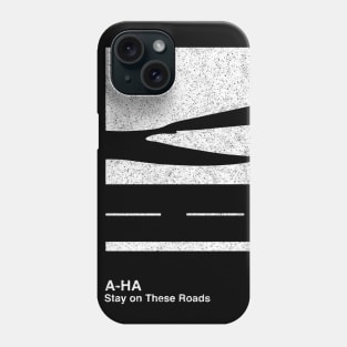 Stay On These Roads / Minimalist Graphic Fan Artwork Design Phone Case