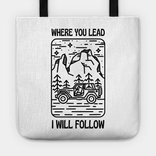 Where You Lead I Will Follow - Car - Outdoors - White - Gilmore Tote