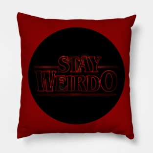 Stay WeirdO Pillow