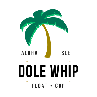 Dole Whip T-Shirt