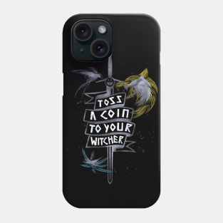 Toss a coin to your Witcher Phone Case
