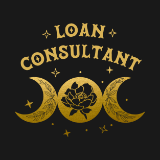 Loan Consultant - Boho Moon & Wild Rose Golden Design T-Shirt