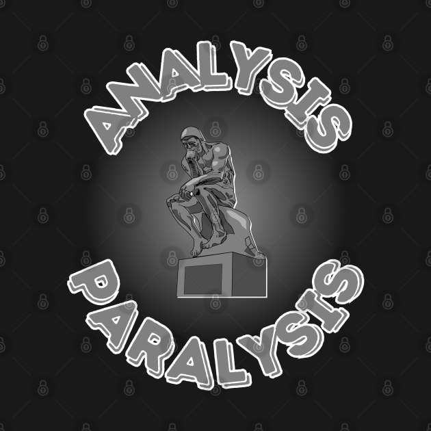 Analysis Paralysis by Kenny The Bartender's Tee Emporium
