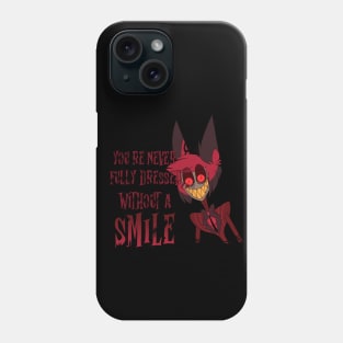 Smile My Dear Phone Case