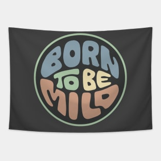 Born To Be Mild Word Art Tapestry