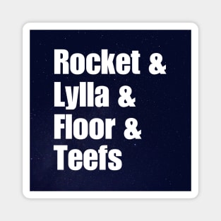 ROCKET & LYLLA & FLOOR & TEEFS Magnet