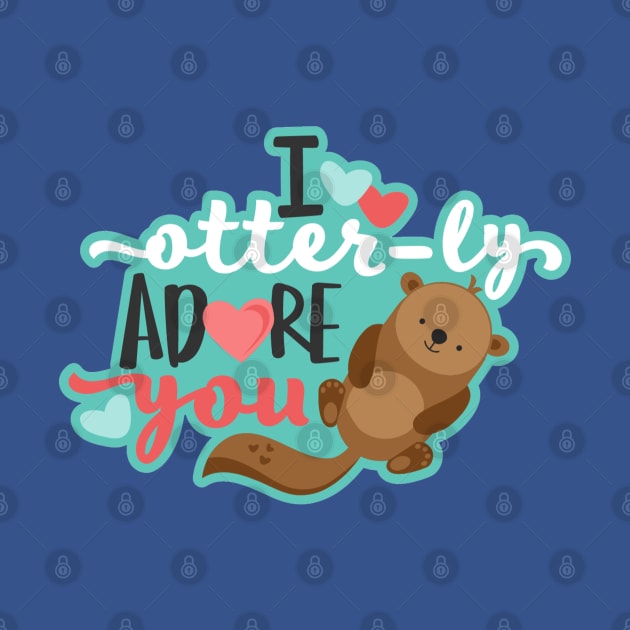 I Otter-ly Adore you! by KarmicKal