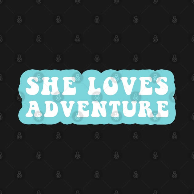 She Loves Adventure by CityNoir