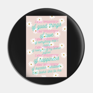 I Am Worthy Mantra Pin