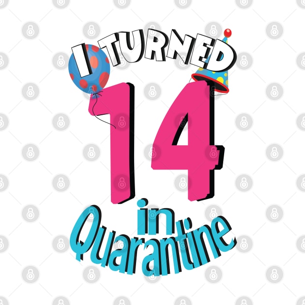 I turned 14 in quarantine by bratshirt