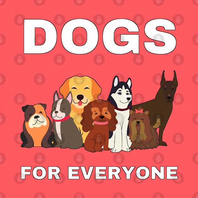 dogs for everyone by InspiredCreative