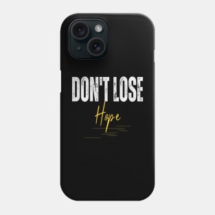 encouraging quotes Phone Case