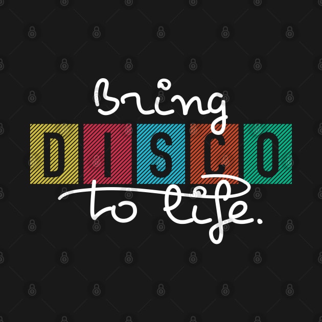 Bring Disco To Life by dojranliev