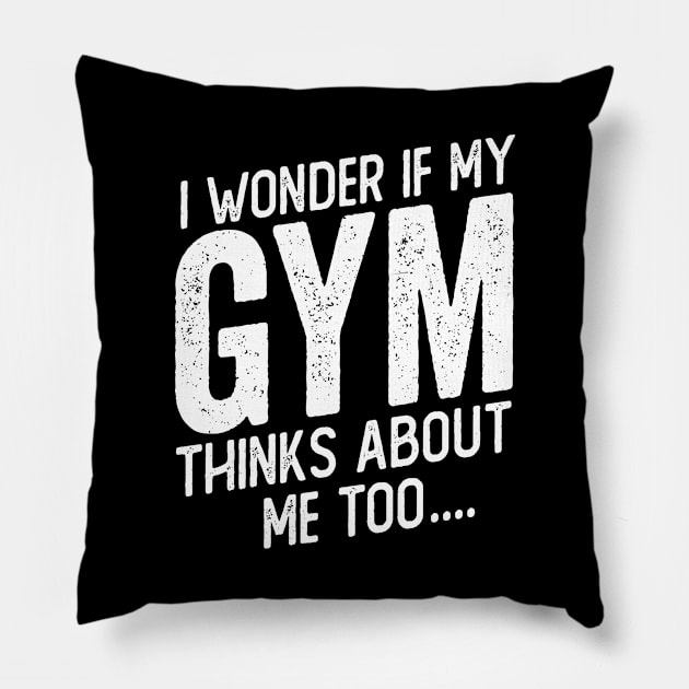 My Gym Thinks About Me - Gym Workout humor Pillow by Cult WolfSpirit 