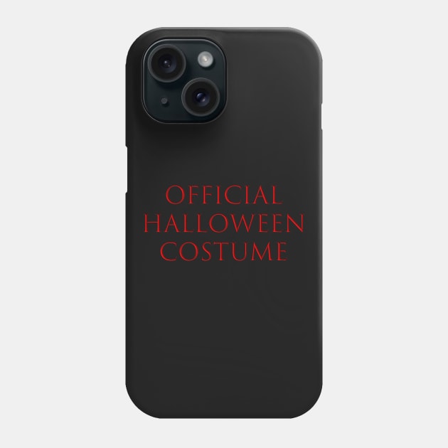 Official halloween costume Phone Case by undergroundnotes