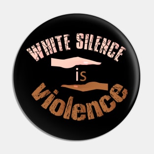 White silence is violence, black white equal Pin