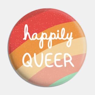 Happily Queer Pin