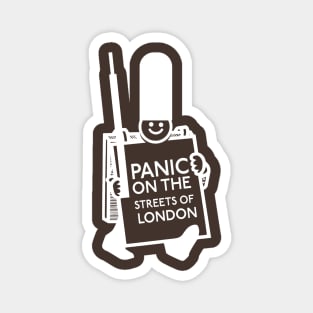 Panic on the streets Magnet