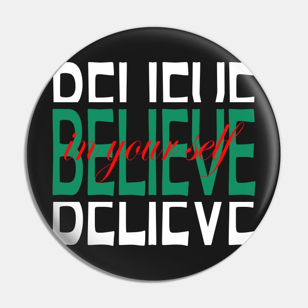 BELIEVE IN YOUR SELF Pin by Salahboulehoual