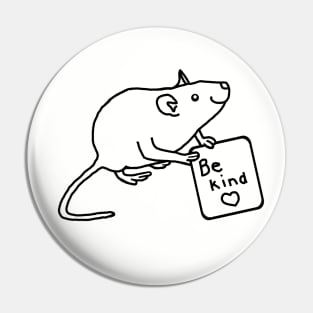 Cute Rat says Be Kind Line Drawing Pin