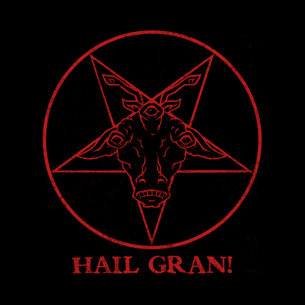 HAIL GRAN! by blairjcampbell