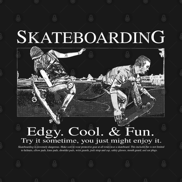 Skateboarding - Edgy Fun and Cool by blueversion