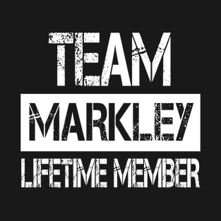 Markley Name Team Markley Lifetime Member T-Shirt