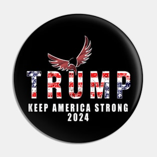 Trump '24 Keep America Strong Pin