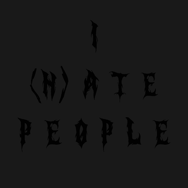 I HATE PEOPLE by Ezenhiar