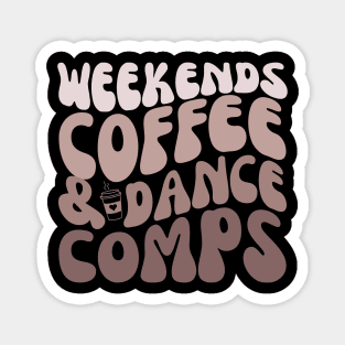 Weekends Coffee and Dance comps Lover Magnet