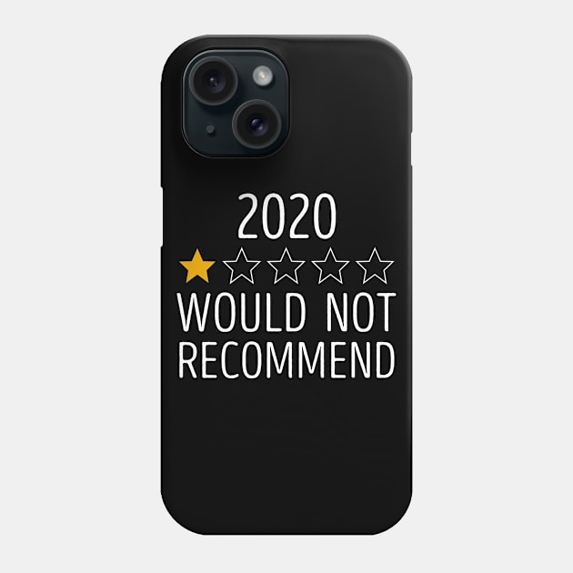 2020 Would Not Recommend Phone Case by DragonTees