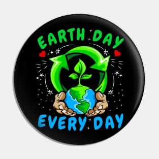 Earth Day Everyday Happy Planet Pin